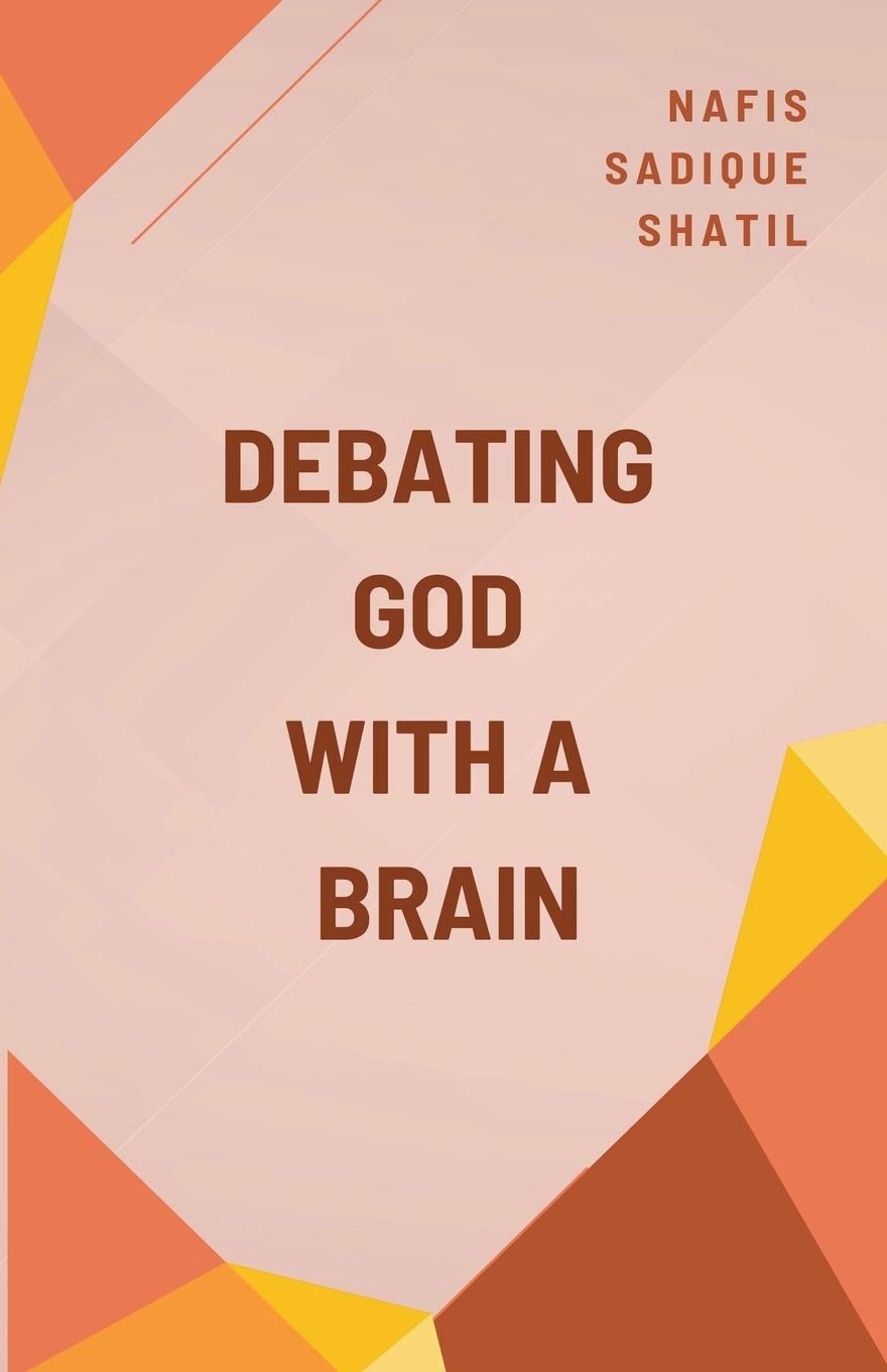 Knjiga Debating God with a Brain 