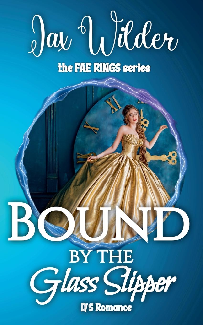 Knjiga Bound By The Glass Slipper 