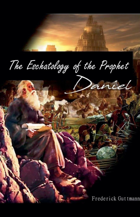 Knjiga Eschatology of the Prophet Daniel 
