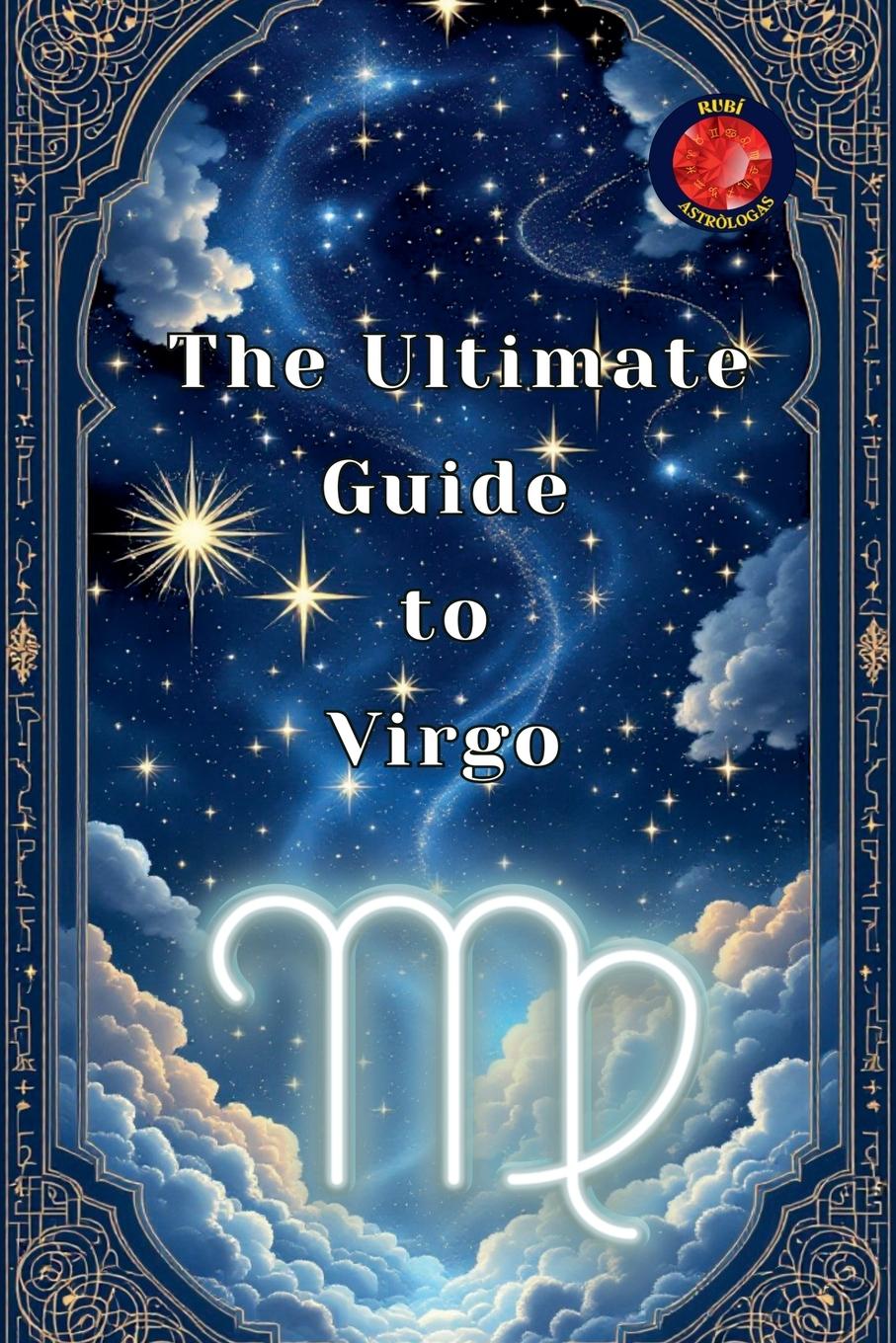 Kniha The Ultimate Guide to Virgo Alina Rubi