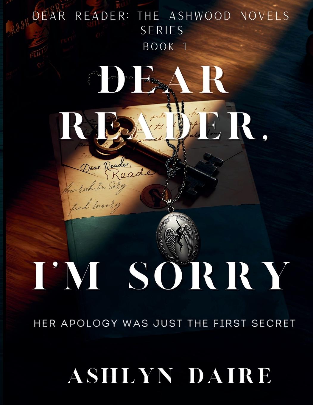 Kniha Dear Reader, I'm Sorry Ashlyn Daire