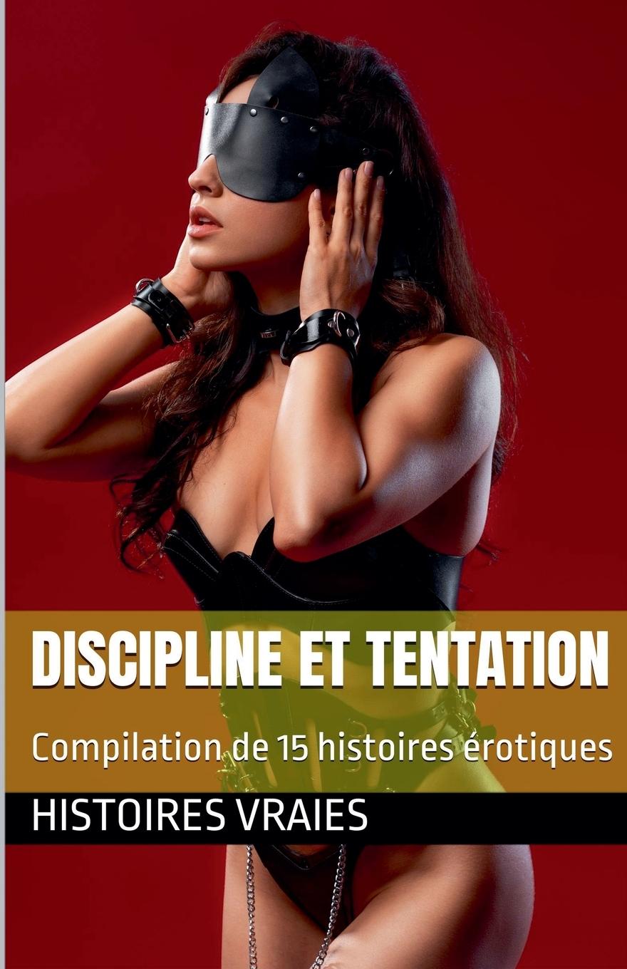 Buch Discipline et Tentation Histoires Vraies