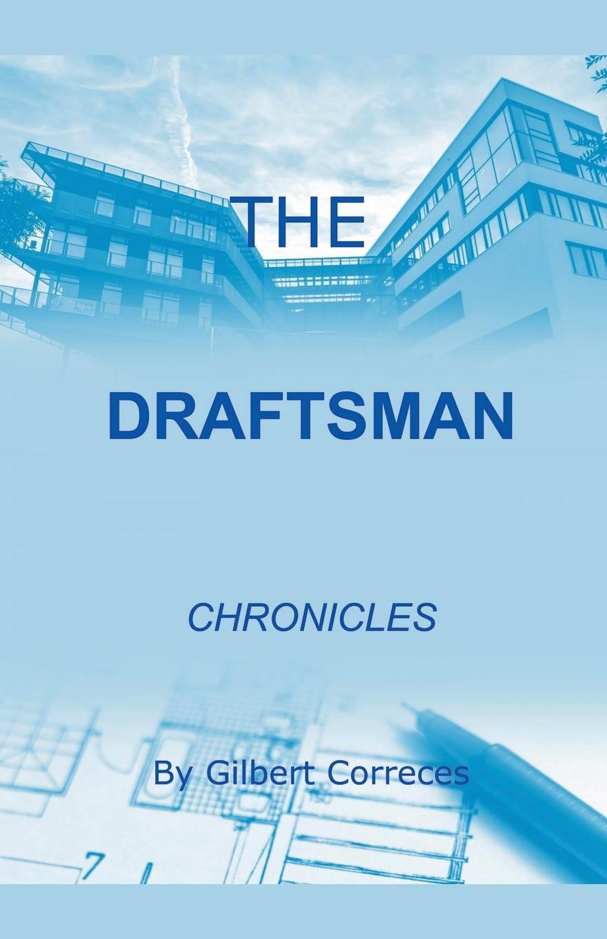 Kniha The Draftsman Chronicles Gilbert Correces