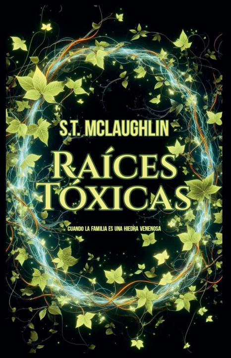 Knjiga Raíces Tóxicas 