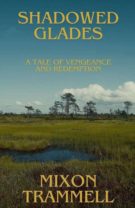 Kniha Shadowed Glades Mixon Trammell