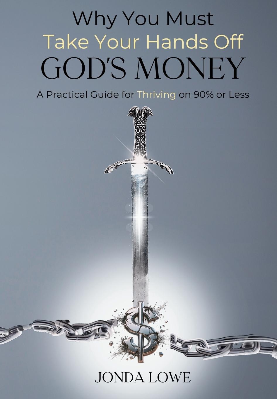 Knjiga Why You Must Take Your Hands Off God's Money 
