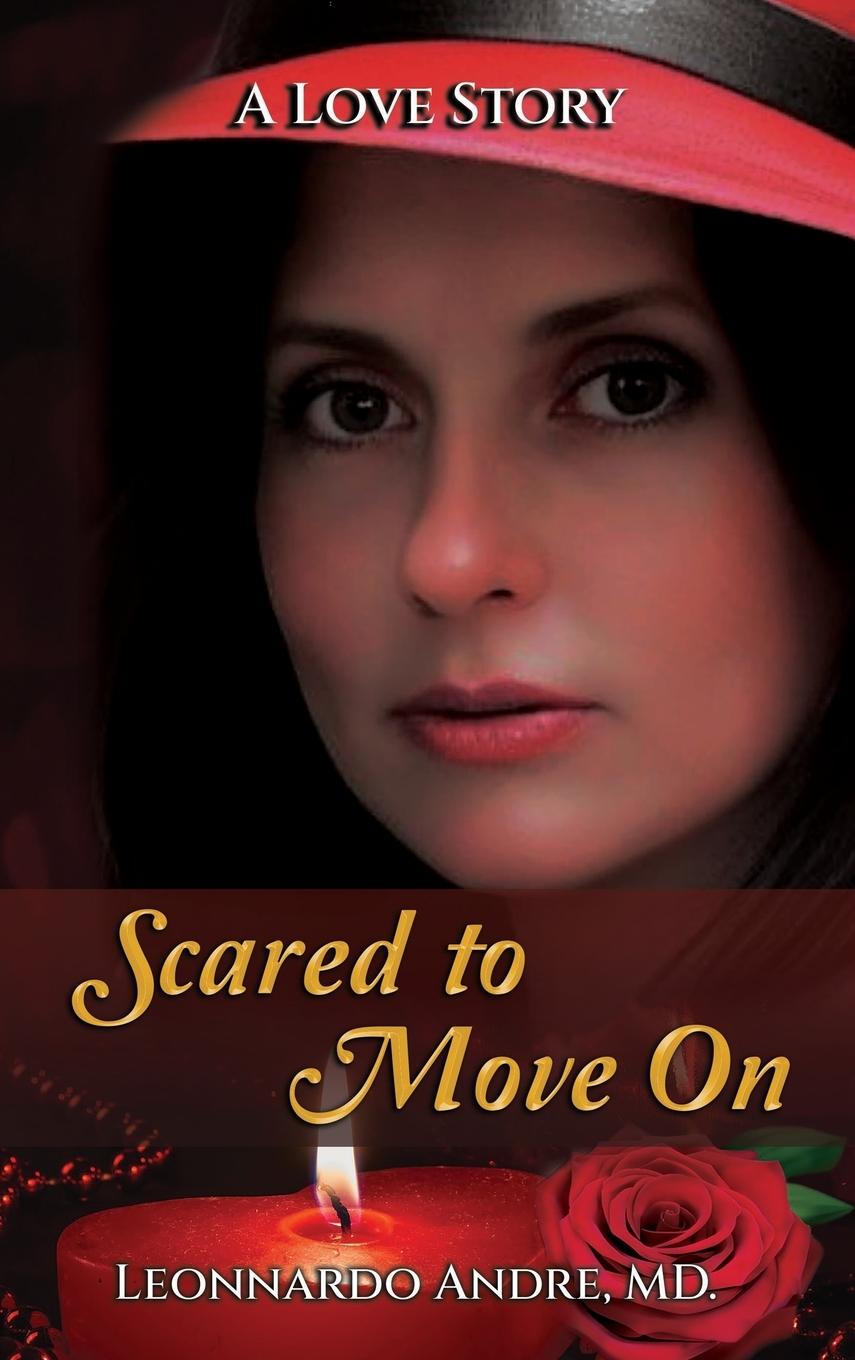 Kniha Scared to Move On MD. Leonnardo Andre