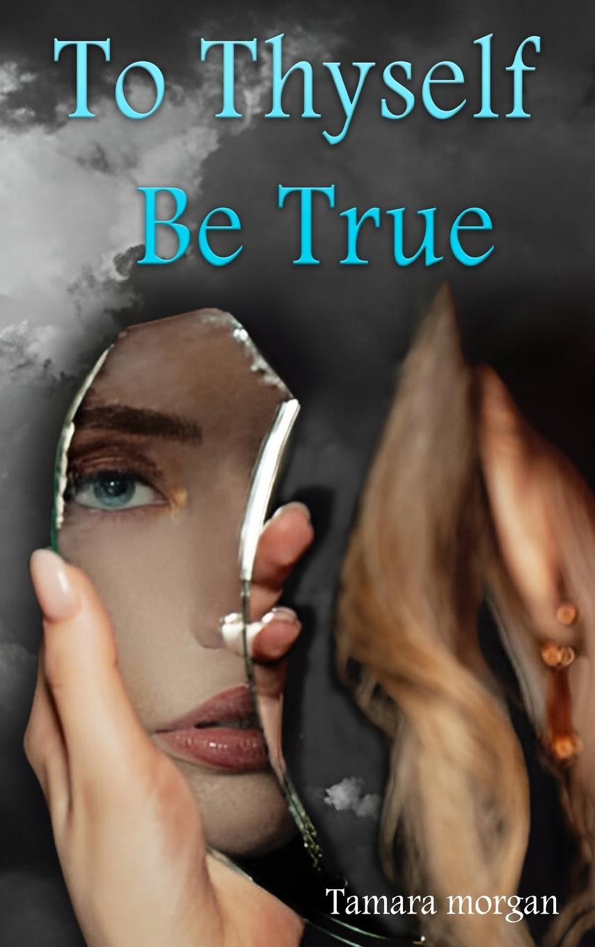 Kniha To Thyself Be True 