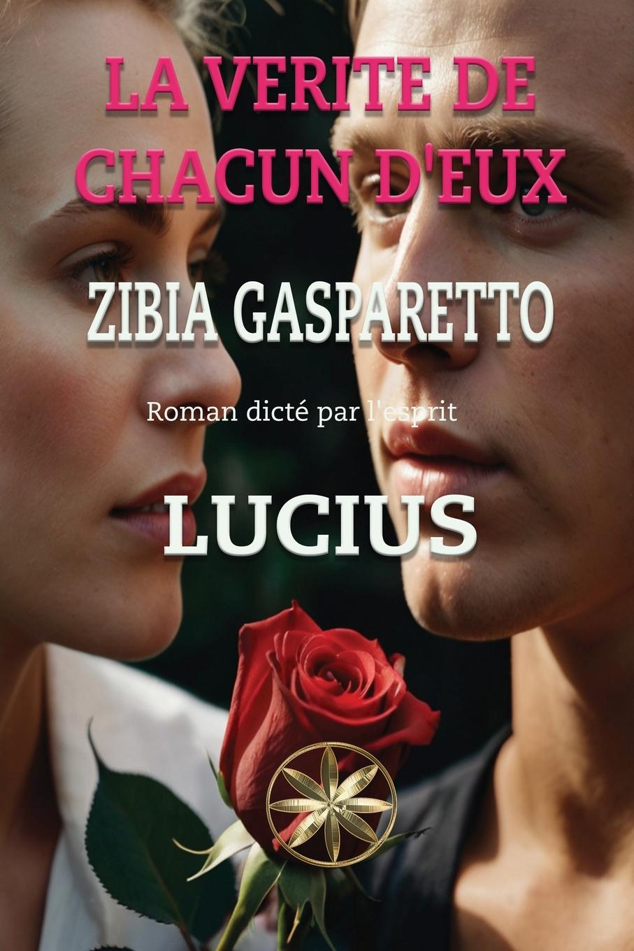 Knjiga La Verite De Chacun D'eux Par L'Esprit Lucius