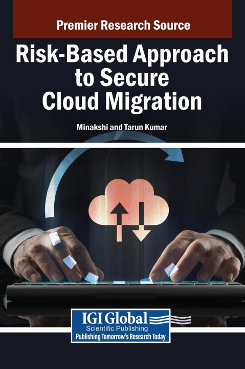 Knjiga Risk-Based Approach to Secure Cloud Migration Tarun Kumar