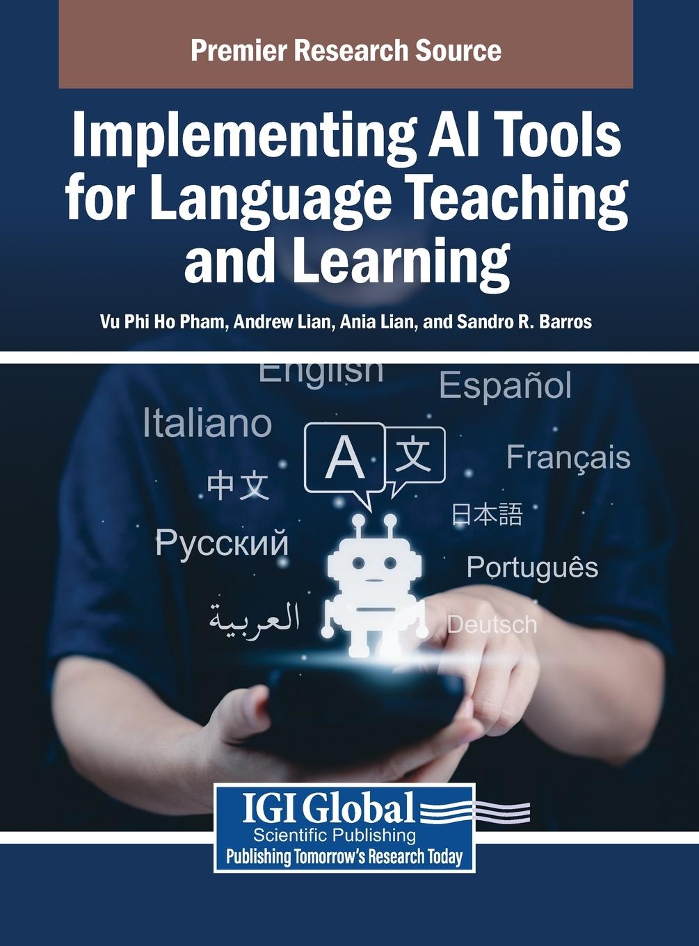 Könyv Implementing AI Tools for Language Teaching and Learning Andrew Lian