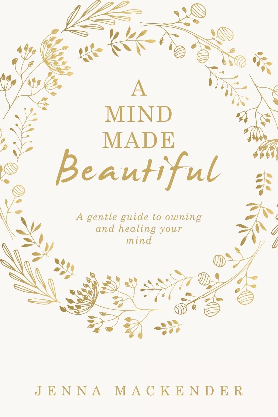 Kniha A Mind Made Beautiful 