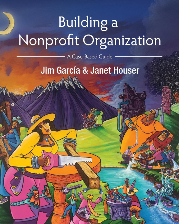 Knjiga Building a Nonprofit Organization Janet Houser