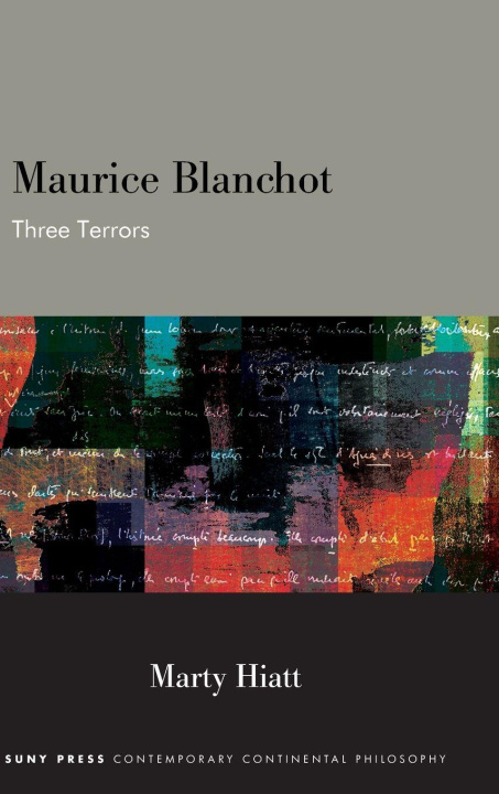 Knjiga Maurice Blanchot Marty (Independent Scholar) Hiatt
