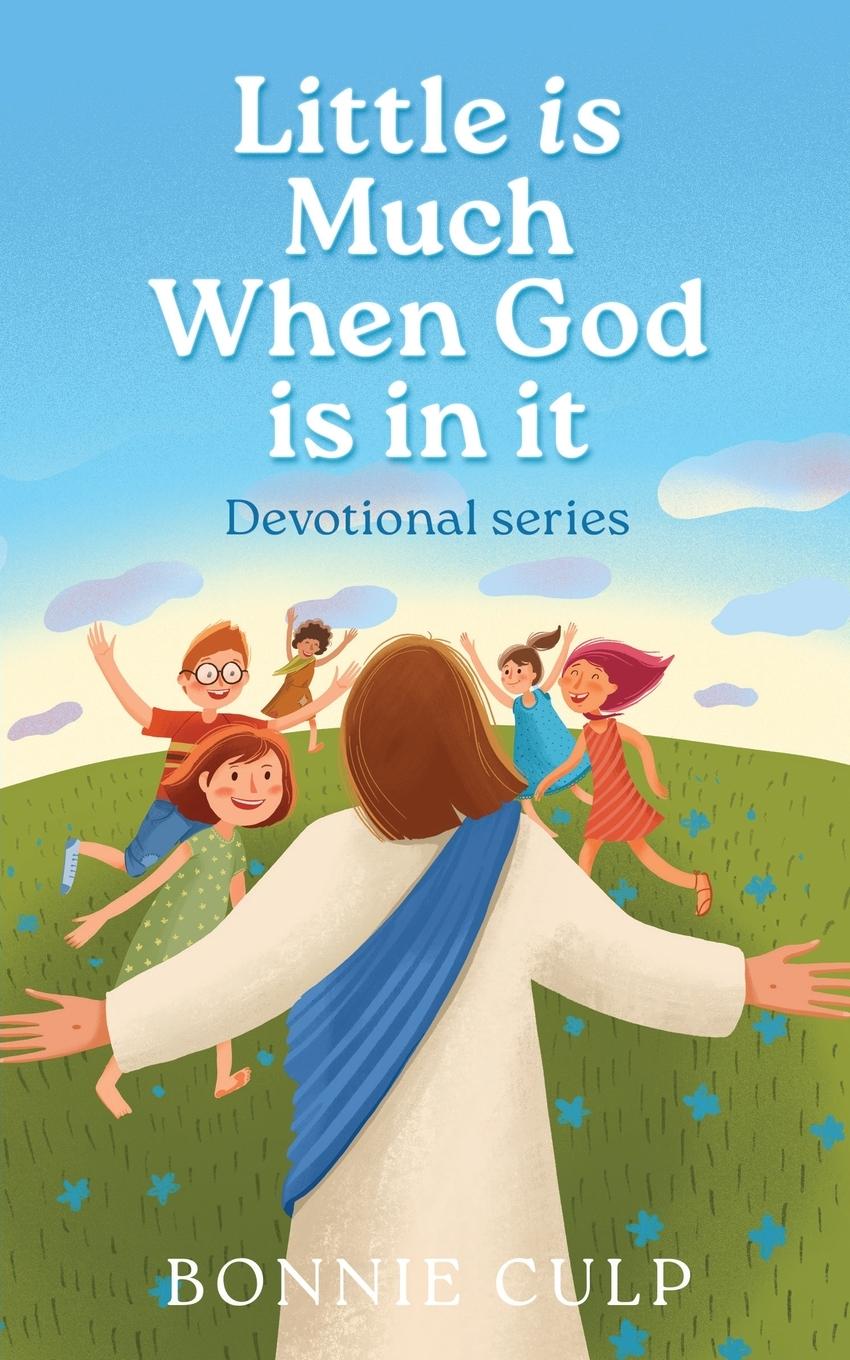Knjiga Little is Much When God is in it Bonnie Culp