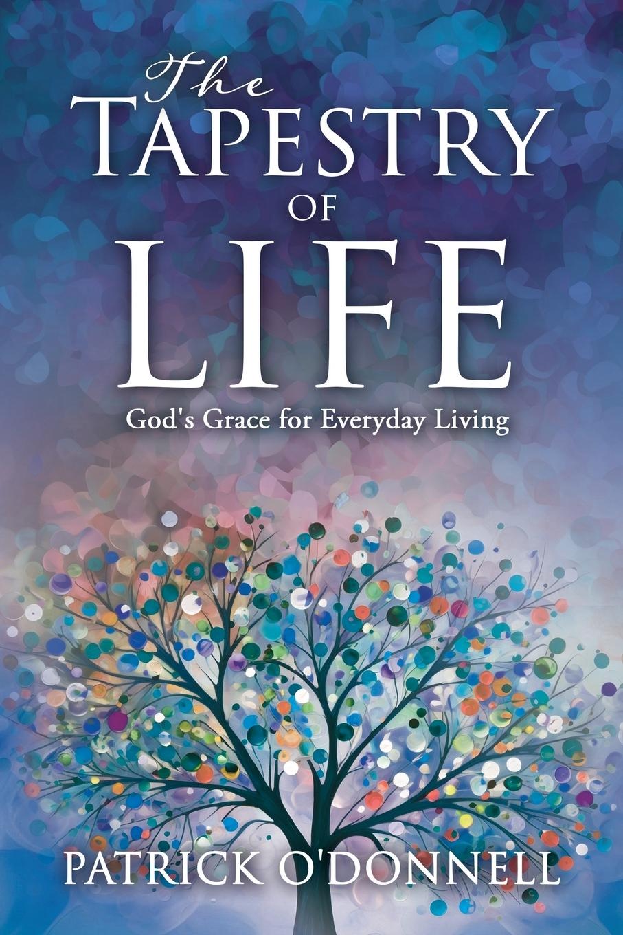 Kniha The Tapestry of Life Patrick O'Donnell