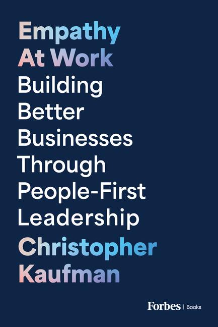 Kniha Empathy at Work Christopher Kaufman