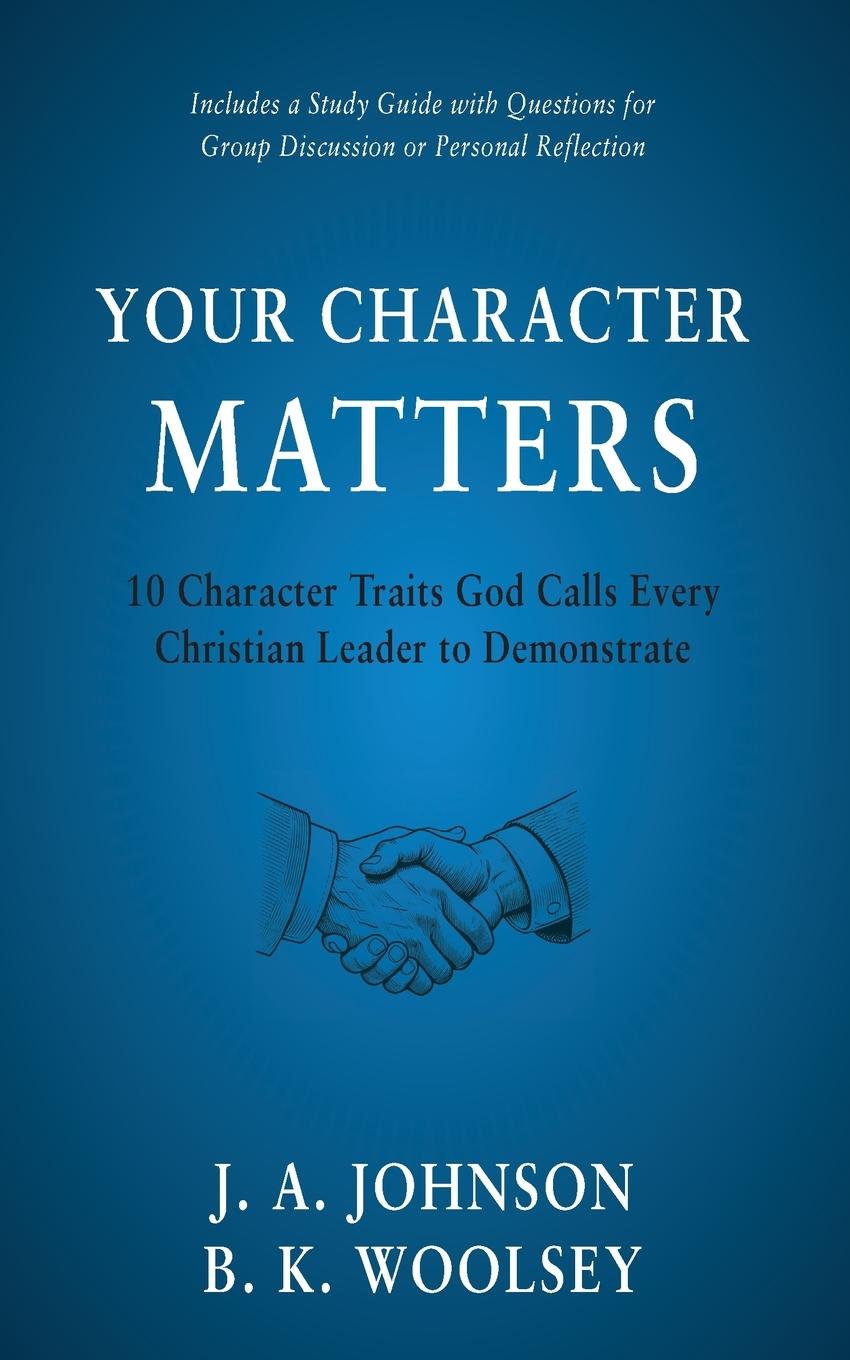 Kniha Your Character Matters B K Woolsey