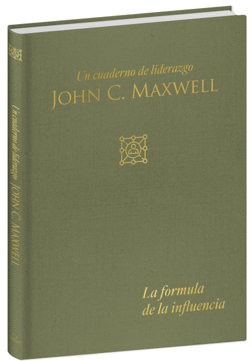Kniha La Fórmula de la Influencia: Un Cuaderno de Liderazgo -J. C. Maxwell / Influence Formula: A Leadership Journal 