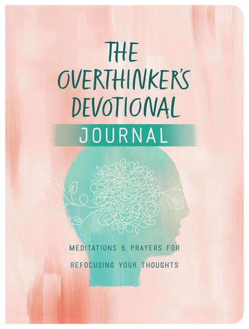 Książka The Overthinker's Devotional Journal 