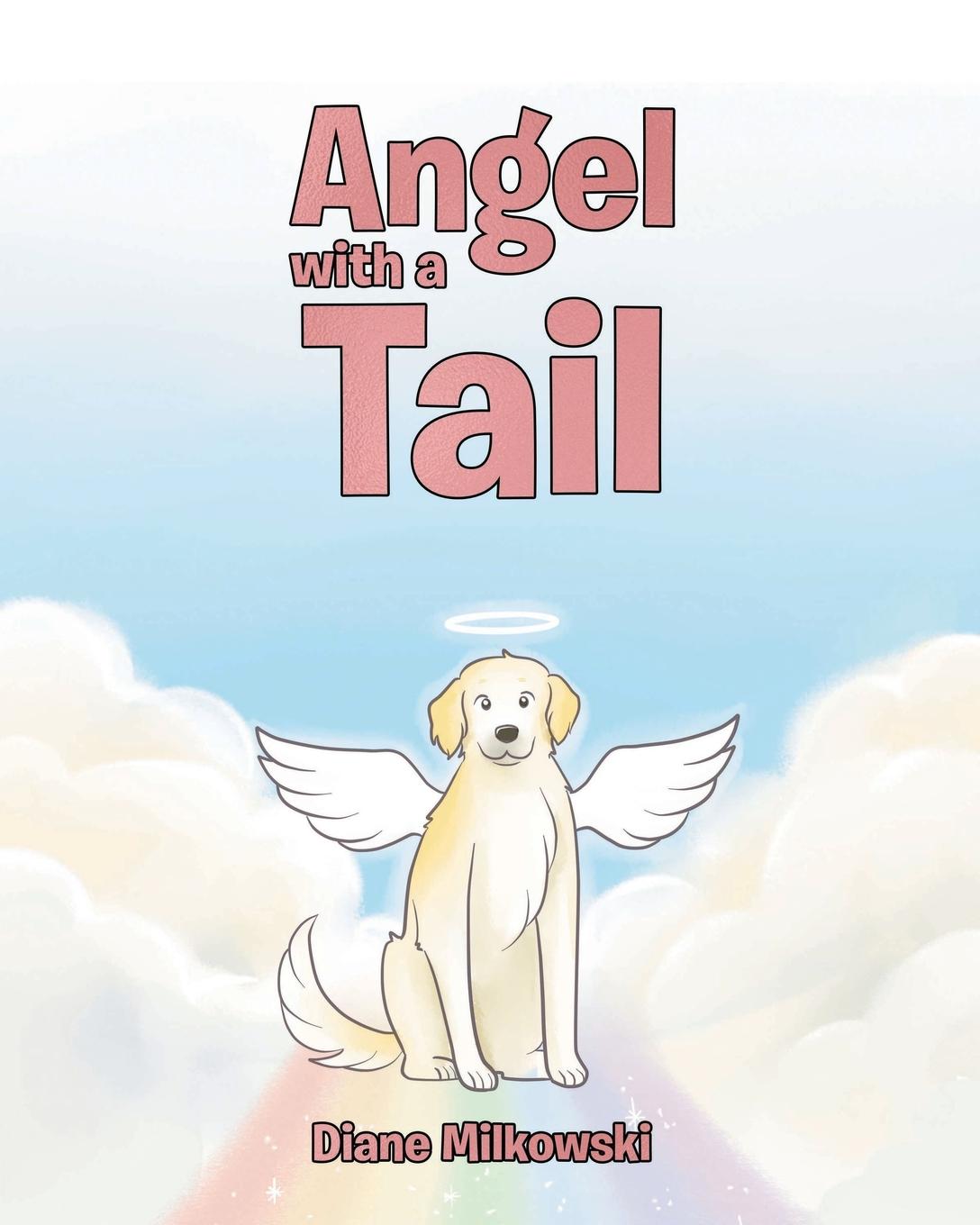 Knjiga Angel With A Tail Diane Milkowski