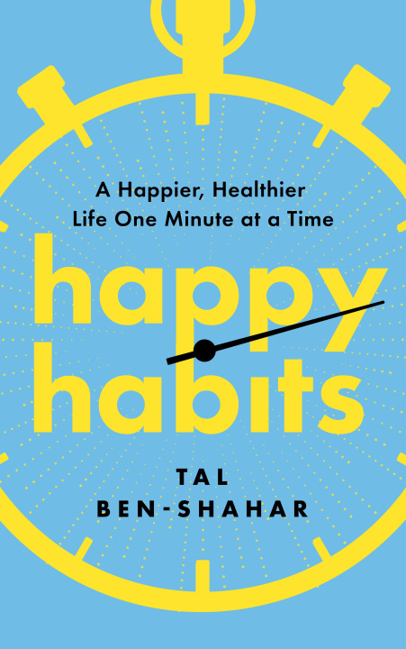Livro Happy Habits Tal Ben-Shahar