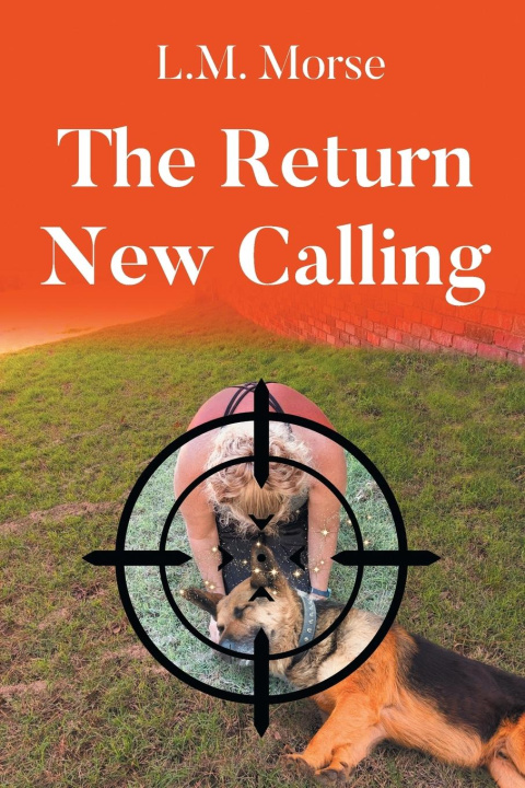 Knjiga The Return New Calling L.M. Morse