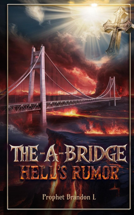 Kniha The A Bridge, Hells Rumor 