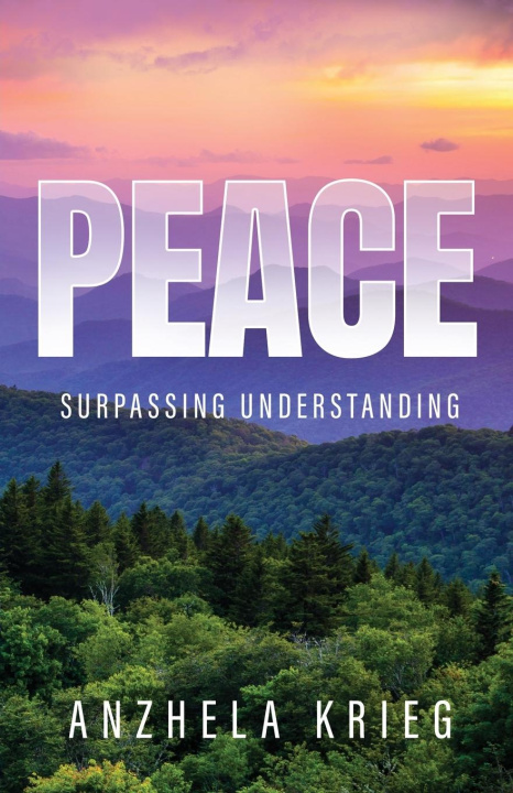 Knjiga Peace Surpassing Understanding 