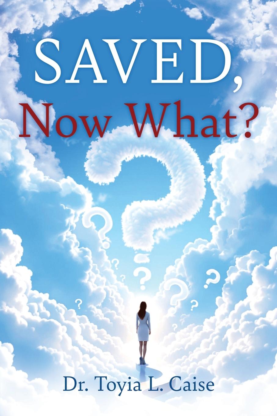 Kniha Saved, Now What? 