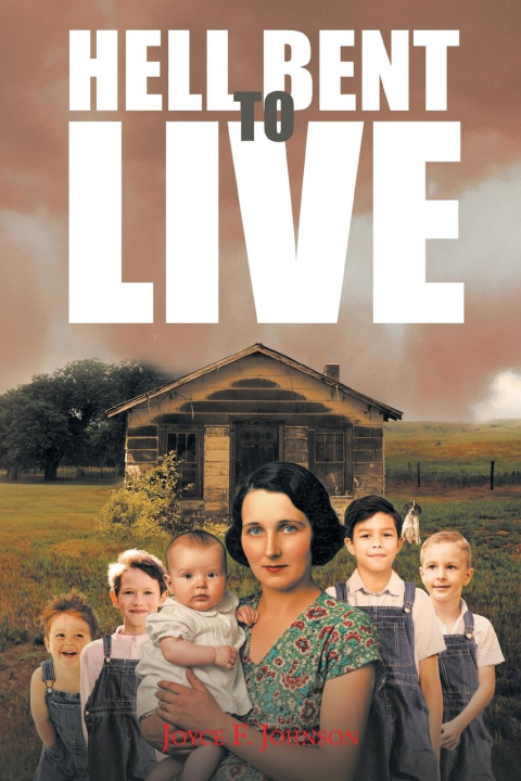 Kniha Hell Bent to Live Joyce F. Johnson