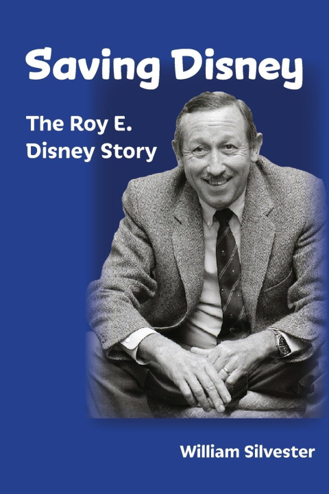 Knjiga Saving Disney William Silvester