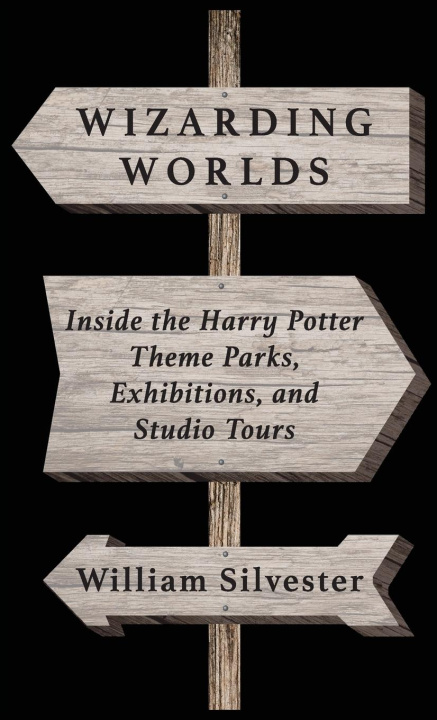 Kniha Wizarding Worlds William Silvester