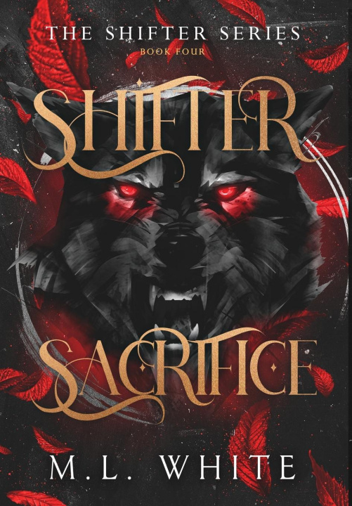 Knjiga Shifter Sacrifice M. L. White