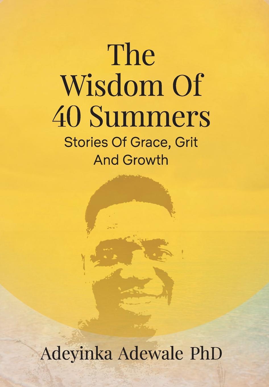 Knjiga The Wisdom of 40 Summers 