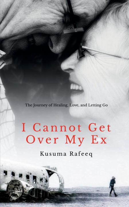 Kniha I Cannot Get Over My Ex 