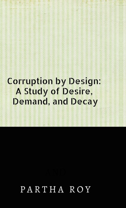 Kniha Corruption by Design 