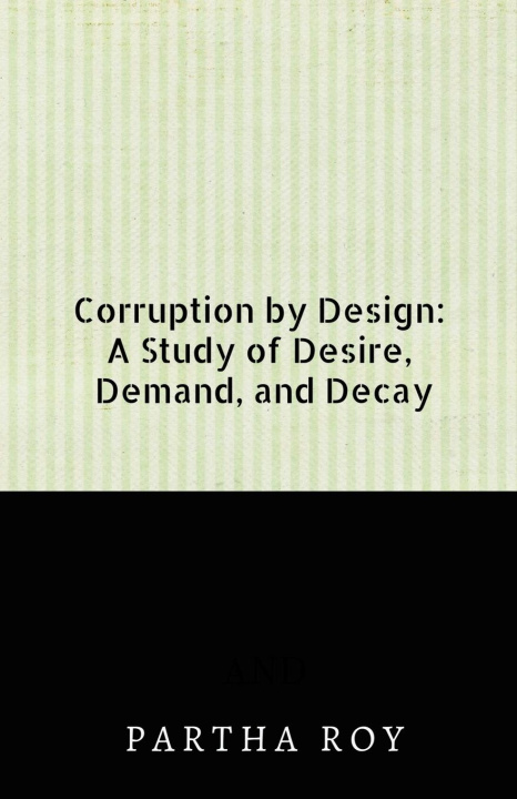 Kniha Corruption by Design 