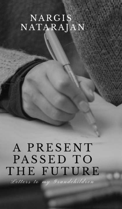 Kniha A Present Passed to the Future 