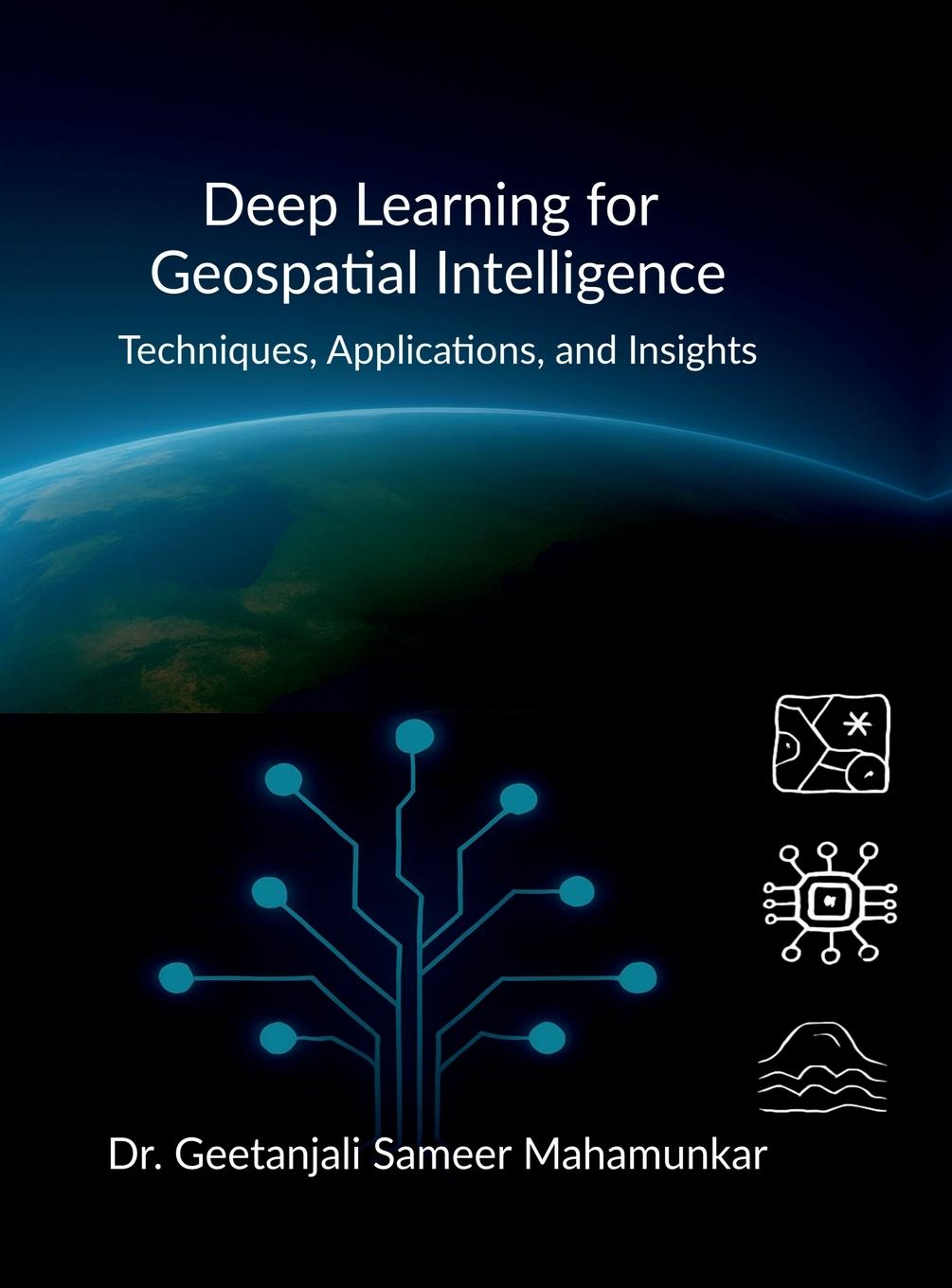Knjiga Deep Learning for Geospatial Intelligence 