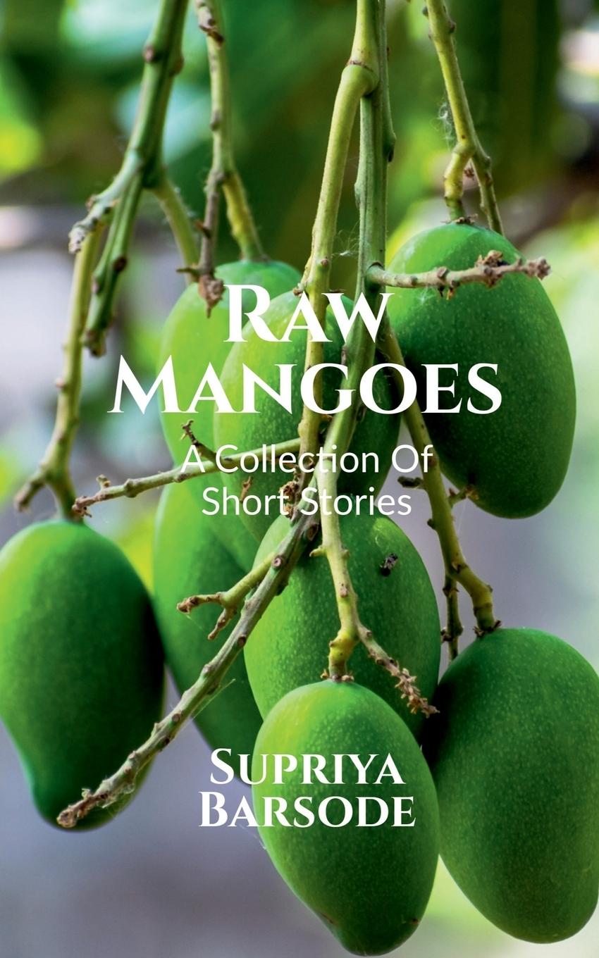 Kniha Raw Mangoes Supriya Barsode