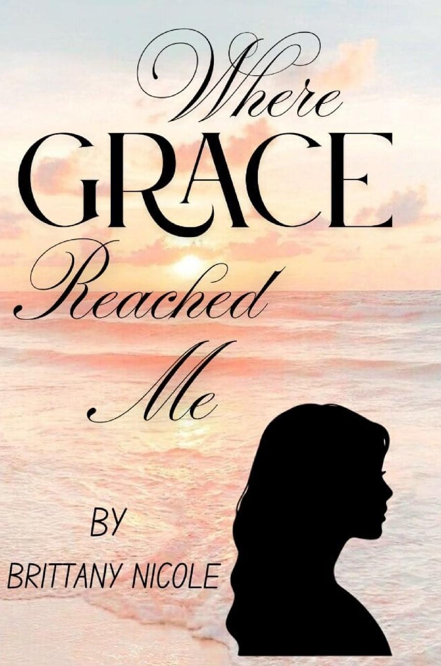 Kniha Where Grace Reached Me 