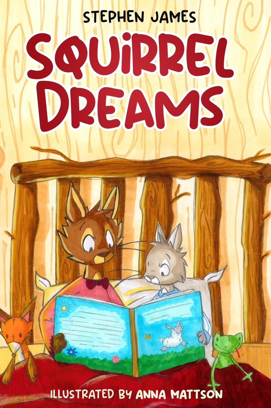 Kniha Squirrel Dreams Anna Mattson