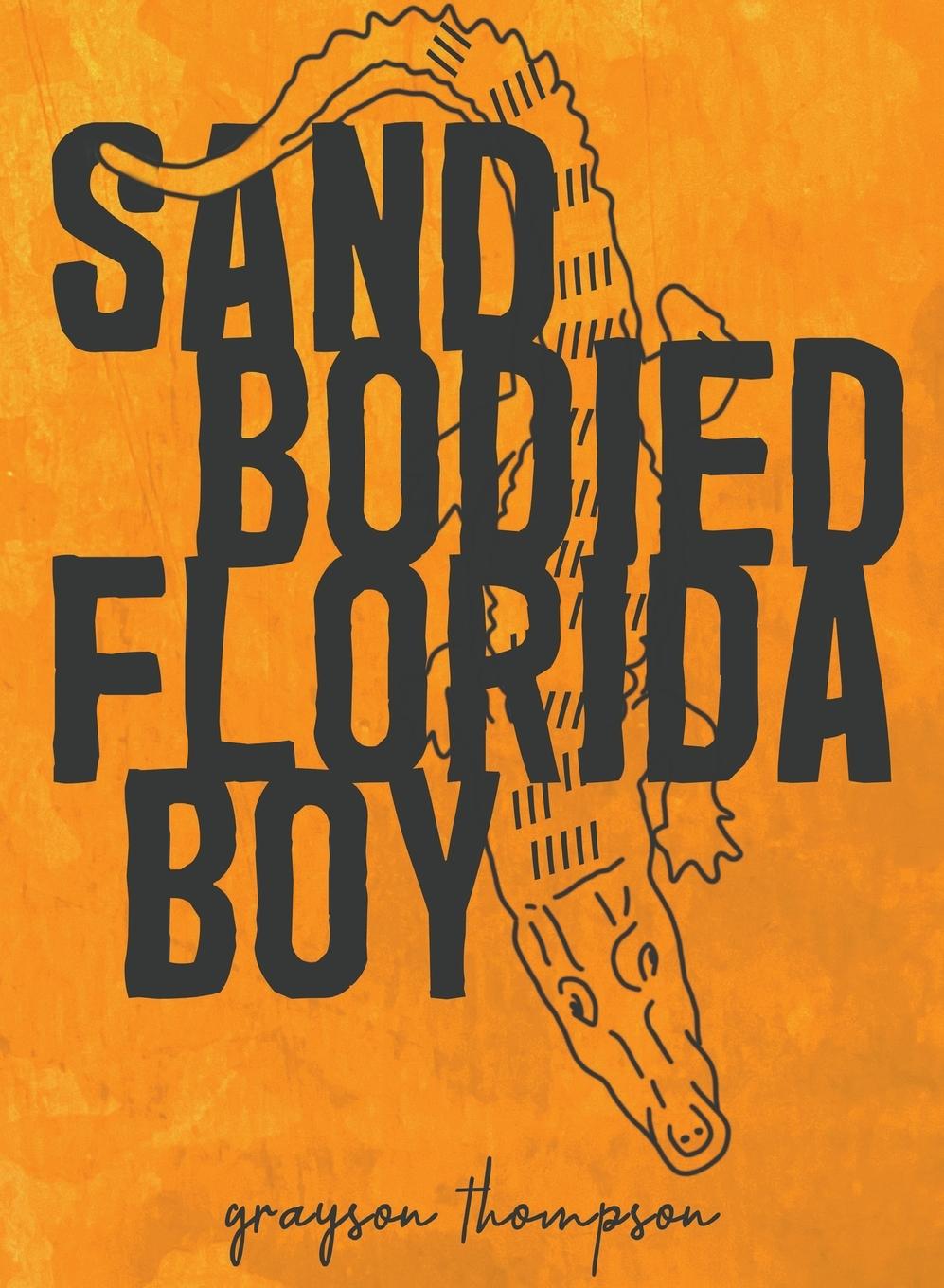Kniha Sand Bodied Florida Boy 