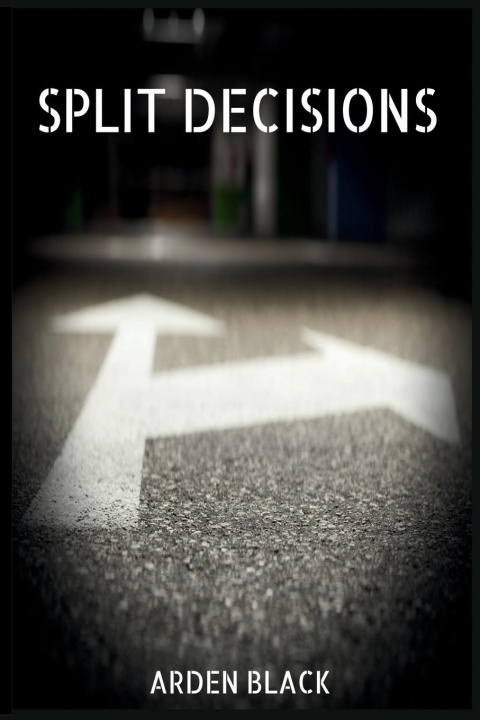 Knjiga Split Decisions 