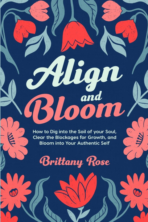 Kniha Align and Bloom 