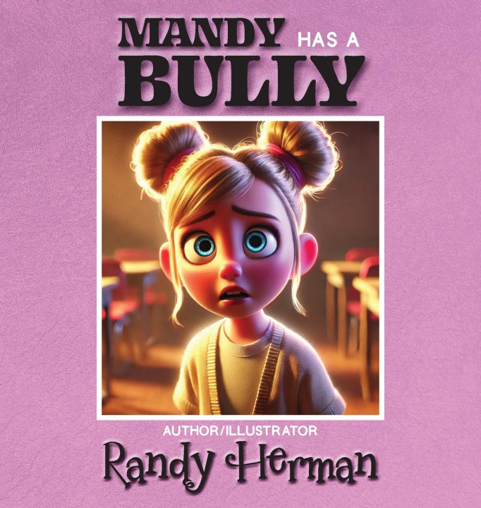 Knjiga Mandy Has a Bully Randy Herman