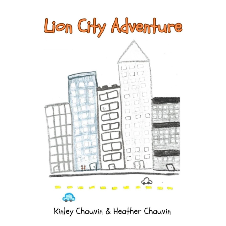 Knjiga Lion City Adventure Kinley Chauvin