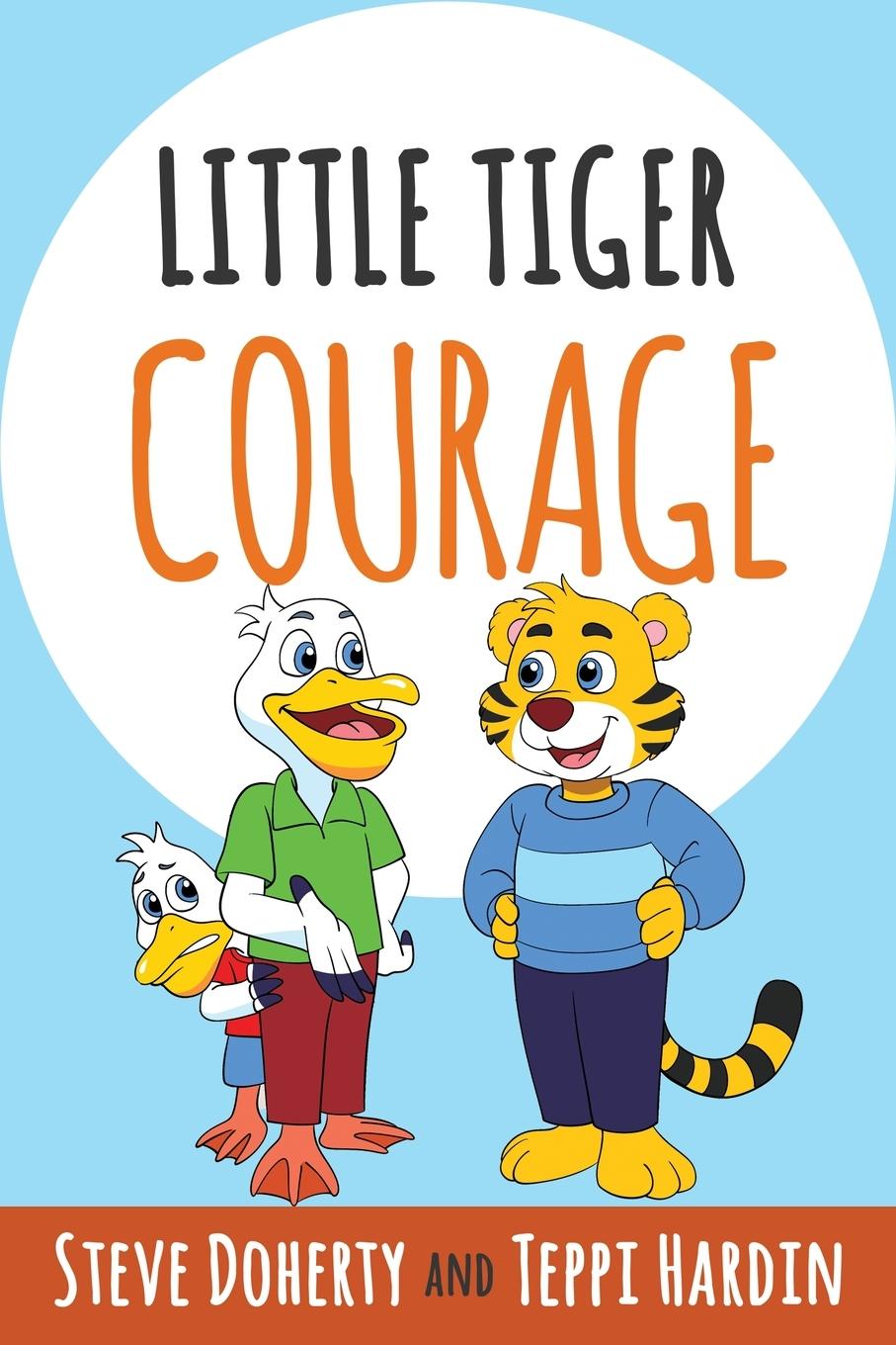 Kniha Little Tiger - Courage Teppi Hardin