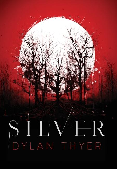 Kniha Silver Dylan Thyer